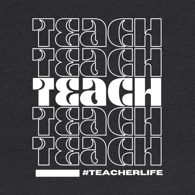 Teach#Teacherlife by S.Fuchs Design Co.